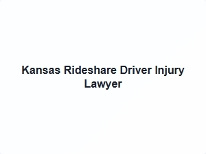 Kansas Rideshare Driver Injury Lawyer Expert