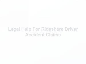 Legal Help for Rideshare Accident Claims