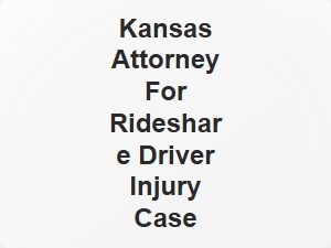Kansas Rideshare Accident Lawyer for Driver Injury Cases