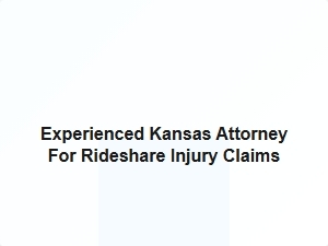 Experienced Kansas Attorney for Rideshare Injury Claims