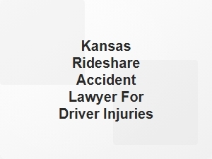 Kansas Rideshare Accident Lawyer for Driver Injuries