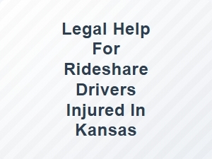 Legal Help for Rideshare Drivers Injured in Kansas